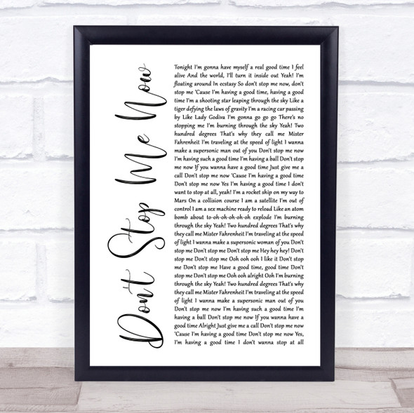 Queen Don't Stop Me Now White Script Song Lyric Quote Print