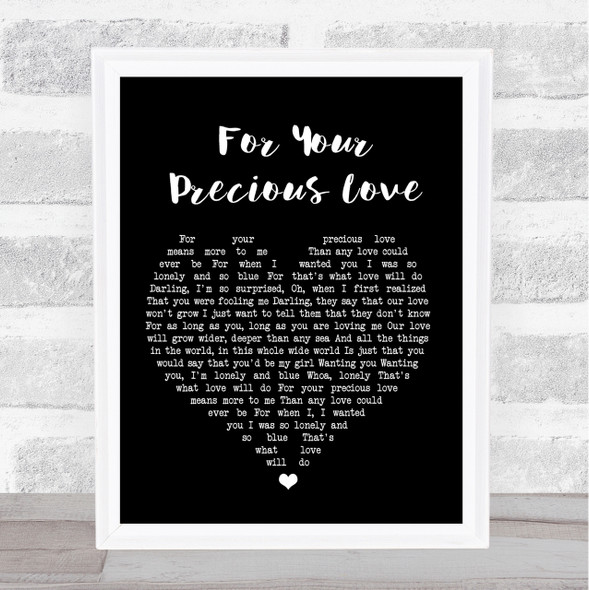 Otis Redding For Your Precious Love Black Heart Song Lyric Quote Print