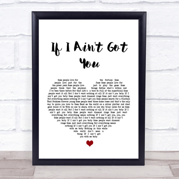 Alicia Keys If I Ain't Got You White Heart Song Lyric Quote Print