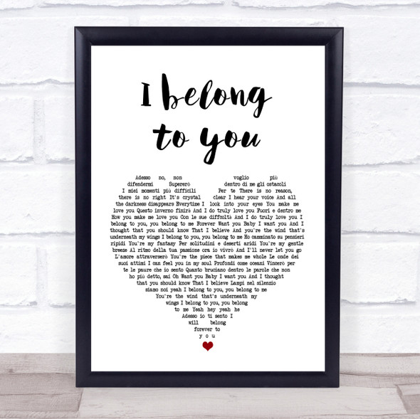 Anastacia Eros Ramazotti I belong to you White Heart Song Lyric Quote Print