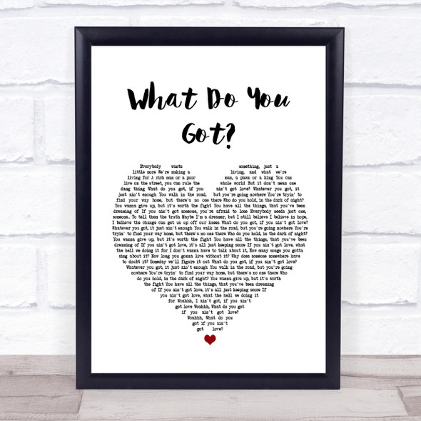 Bon Jovi What Do You Got White Heart Song Lyric Quote Print
