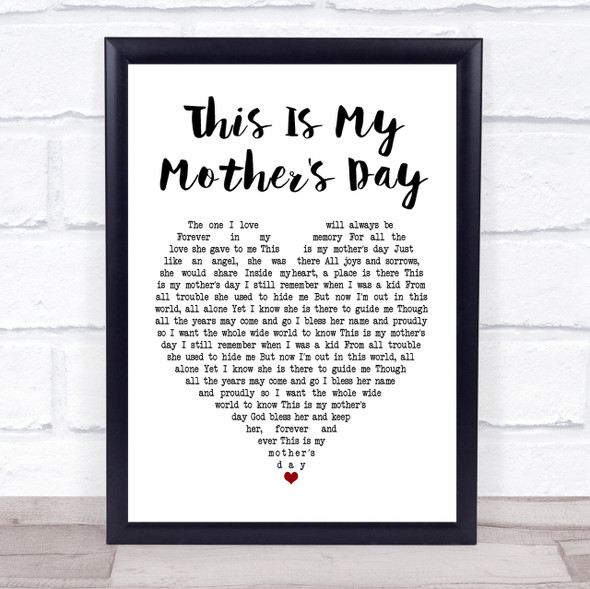Dorothy Squires This Is My Mother's Day White Heart Song Lyric Quote Print