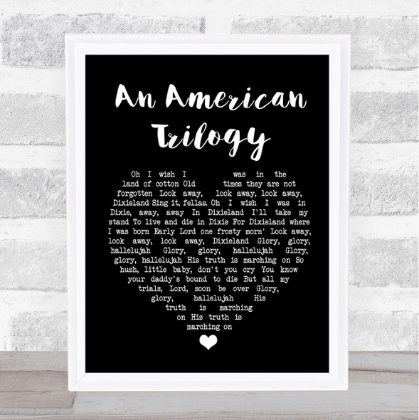 Elvis Presley An American Trilogy Black Heart Song Lyric Quote Print