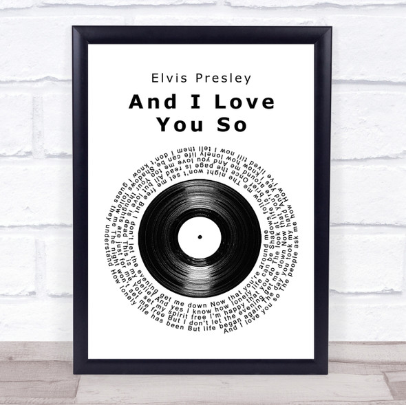 Elvis Presley And I Love You So Vinyl Record Song Lyric Quote Print