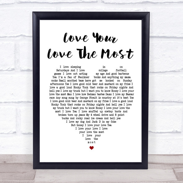 Eric Church Love Your Love The Most White Heart Song Lyric Quote Print