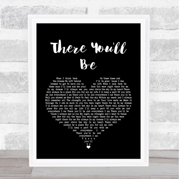 Faith Hill There You'll Be Black Heart Song Lyric Quote Print