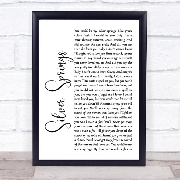 Fleetwood Mac Silver Springs White Script Song Lyric Quote Print