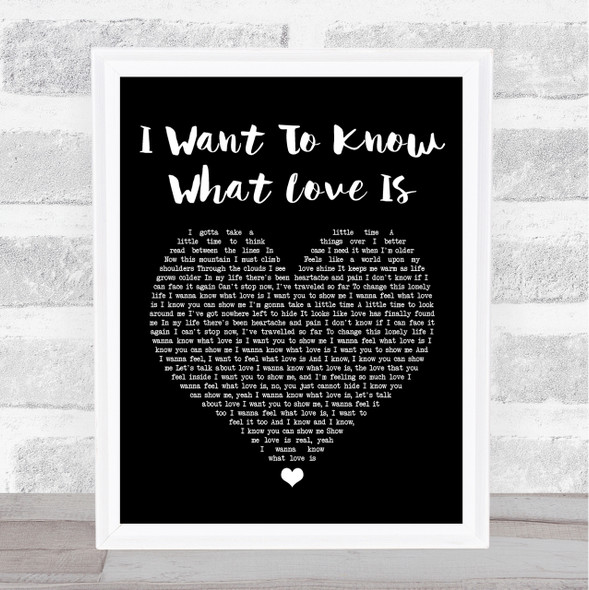 Foreigner I Want To Know What Love Is Black Heart Song Lyric Quote Print