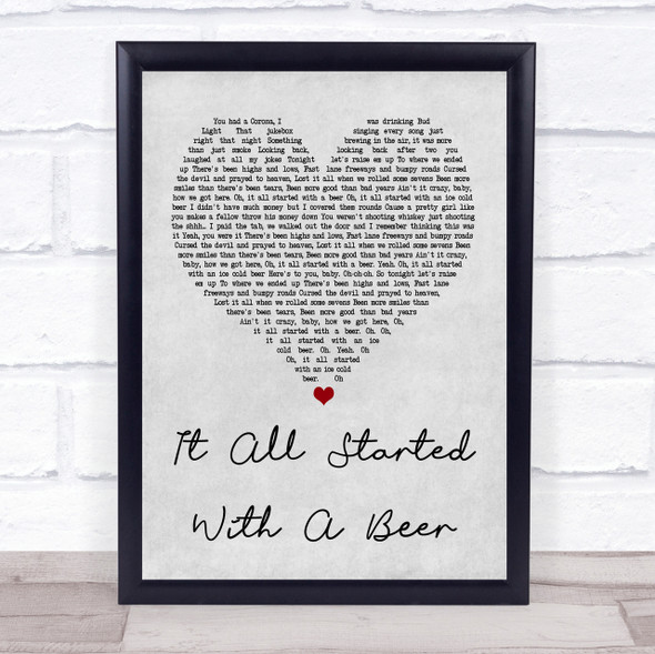 Frankie Ballard It All Started With A Beer Grey Heart Song Lyric Quote Print