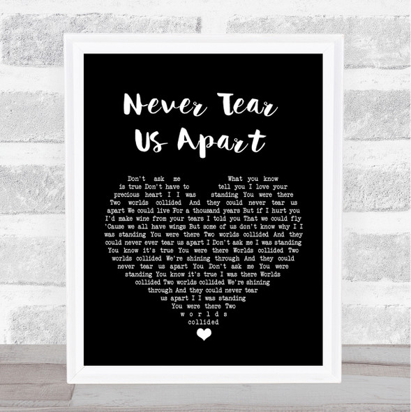 INXS Never Tear Us Apart Black Heart Song Lyric Quote Print