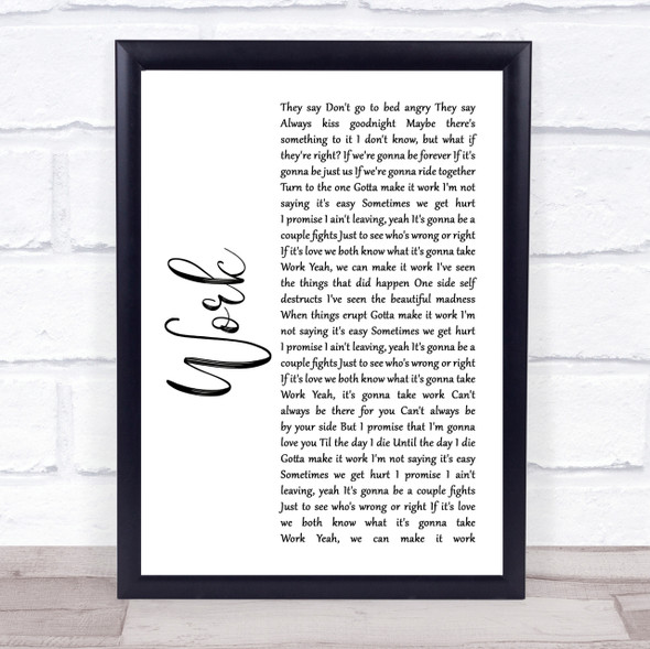 Kane Brown Work White Script Song Lyric Quote Print