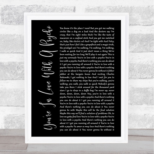 Kasabian You're In Love With A Psycho Black Script Song Lyric Quote Print