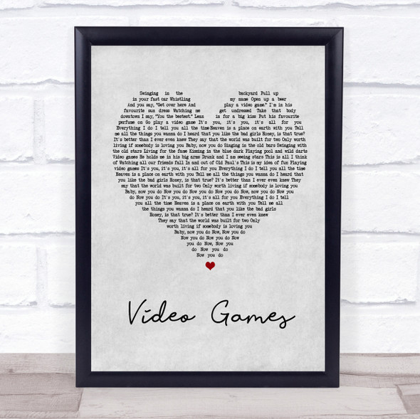 Lana Del Rey Video Games Grey Heart Song Lyric Quote Print