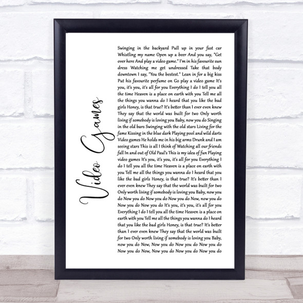 Lana Del Rey Video Games White Script Song Lyric Quote Print