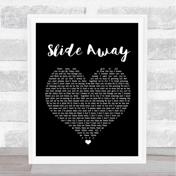 Noel Gallagher Slide Away Black Heart Song Lyric Quote Print