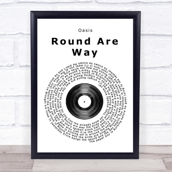 Oasis Round Are Way Vinyl Record Song Lyric Quote Print