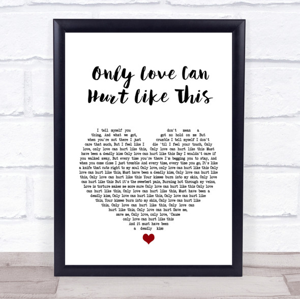 Paloma Faith Only Love Can Hurt Like This White Heart Song Lyric Quote Print