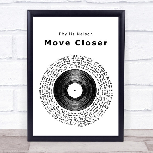 Phyllis Nelson Move Closer Vinyl Record Song Lyric Quote Print