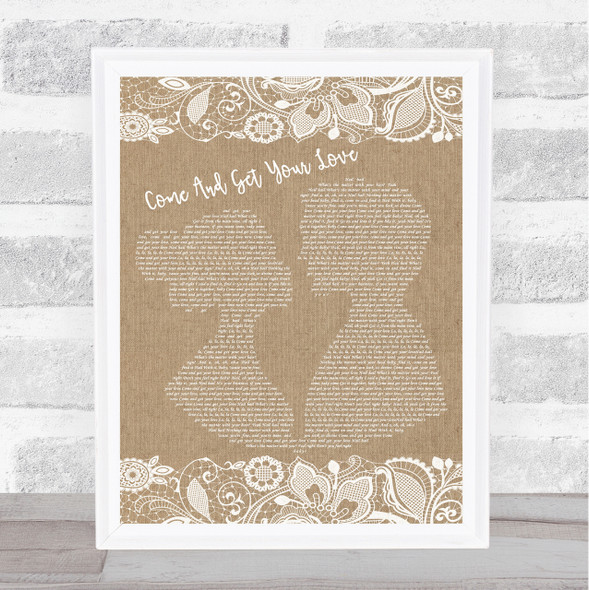 Redbone Come And Get Your Love Burlap & Lace Song Lyric Quote Print