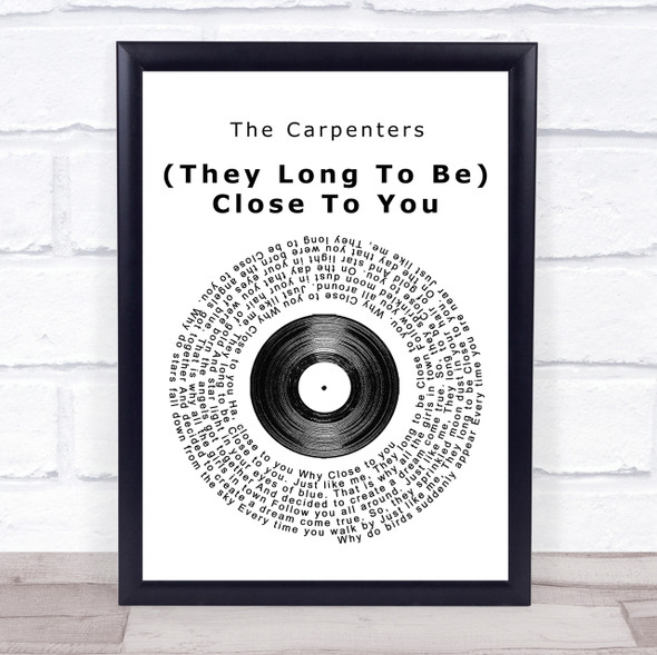The Carpenters (They Long To Be) Close To You Vinyl Record Song Lyric Print