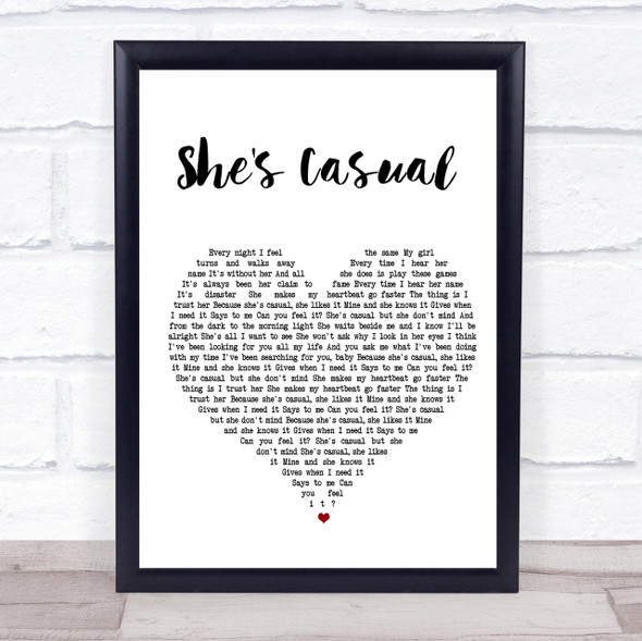 The Hunna She's Casual White Heart Song Lyric Quote Print