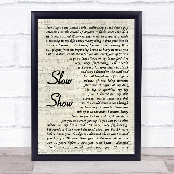 The National Slow Show Vintage Script Song Lyric Quote Print