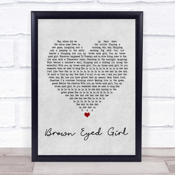 Van Morrison Brown Eyed Girl Grey Heart Song Lyric Quote Print