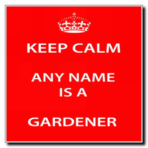 Gardener Keep Calm Coaster