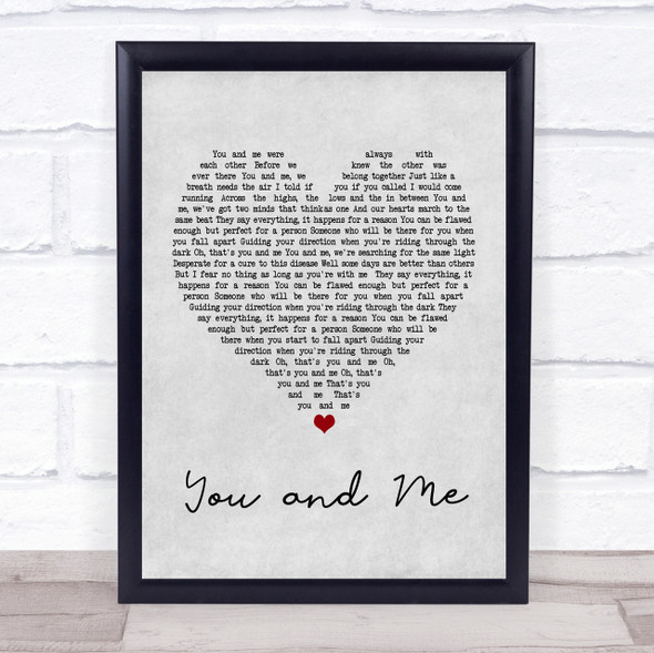 You + Me You and Me Grey Heart Song Lyric Quote Print