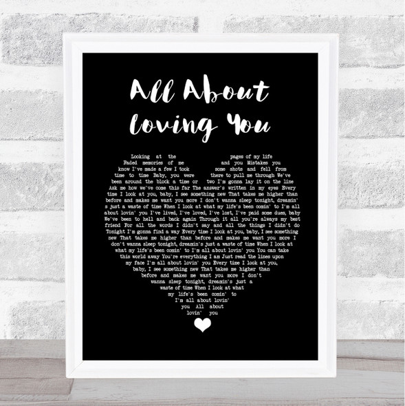 Bon Jovi All About Loving You Black Heart Song Lyric Quote Print