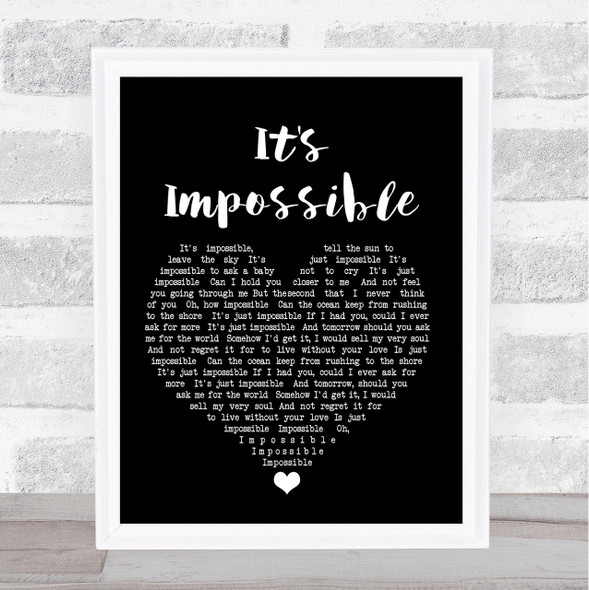Elvis Presley It's Impossible Black Heart Song Lyric Quote Print