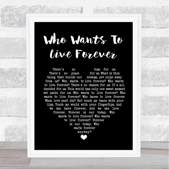 Queen Who Wants To Live Forever Black Heart Song Lyric Quote Print