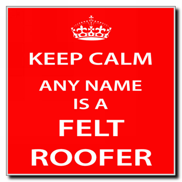 Felt Roofer Keep Calm Coaster