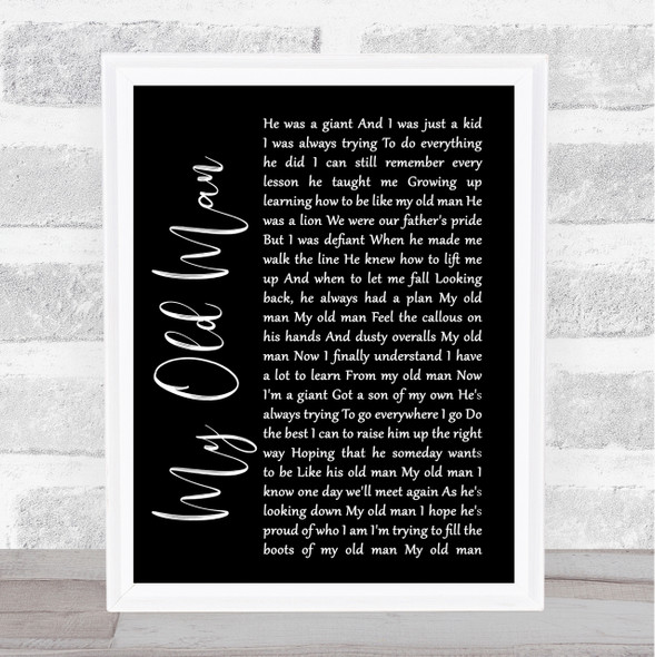 Zac Brown Band My Old Man Black Script Song Lyric Quote Print