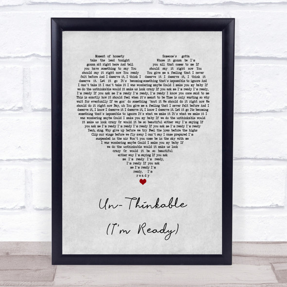 Alicia Keys Un-Thinkable (I'm Ready) Grey Heart Quote Song Lyric Print