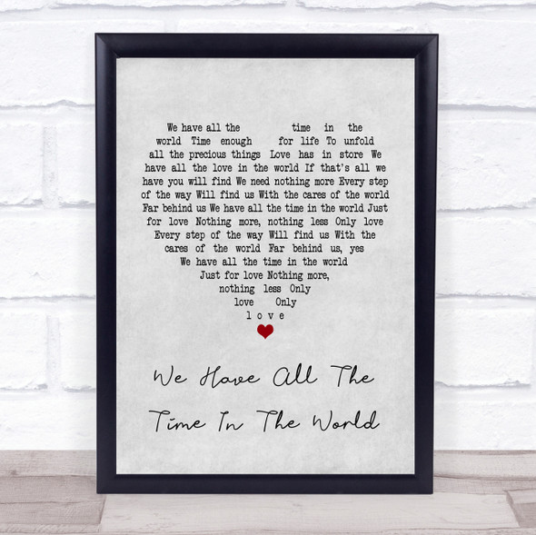 Louis Armstrong We Have All The Time In The World Grey Heart Song Lyric Print