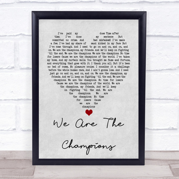 Queen We Are The Champions Grey Heart Quote Song Lyric Print