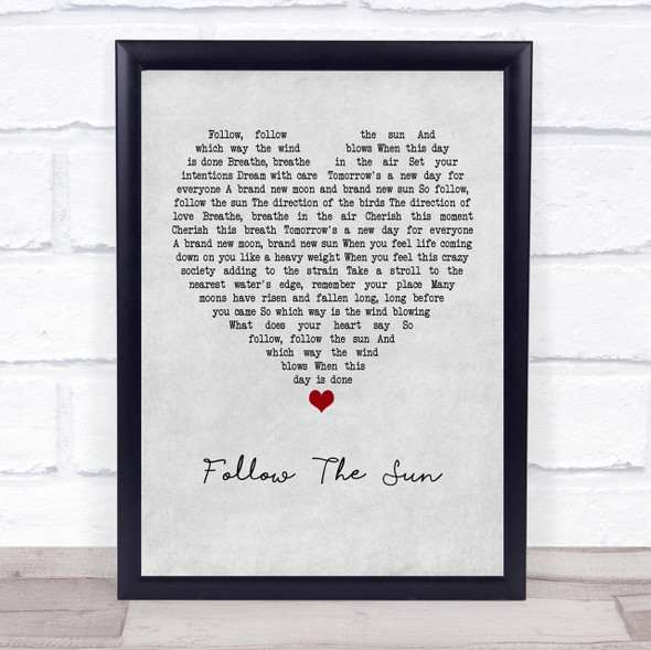 Xavier Rudd Follow The Sun Grey Heart Quote Song Lyric Print