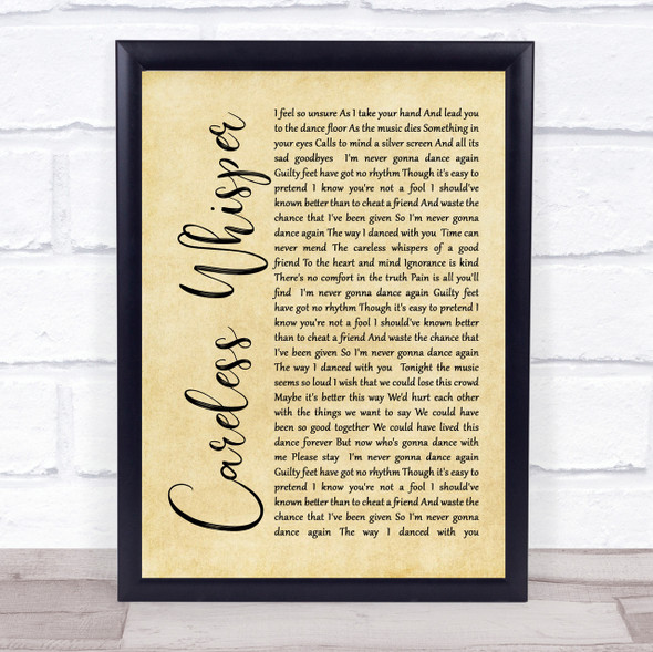 George Michael Careless Whisper Rustic Script Song Lyric Quote Print