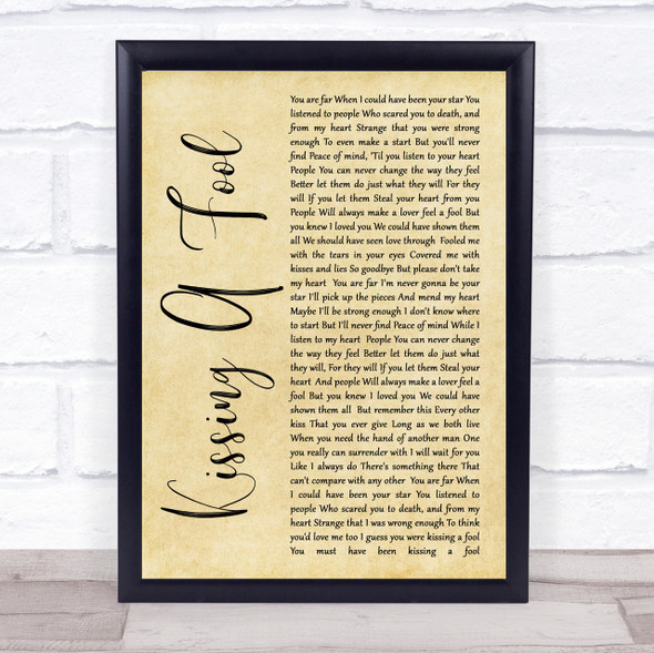 George Michael Kissing A Fool Rustic Script Song Lyric Quote Print