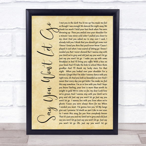 James Arthur Say You Won't Let Go Rustic Script Song Lyric Quote Print