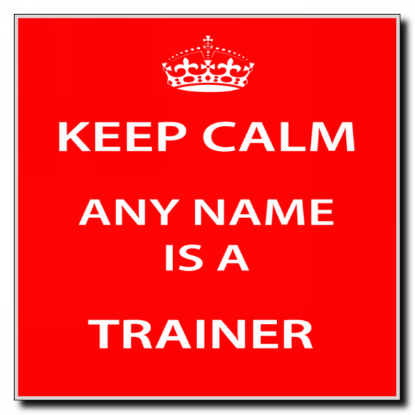 Trainer Keep Calm Coaster