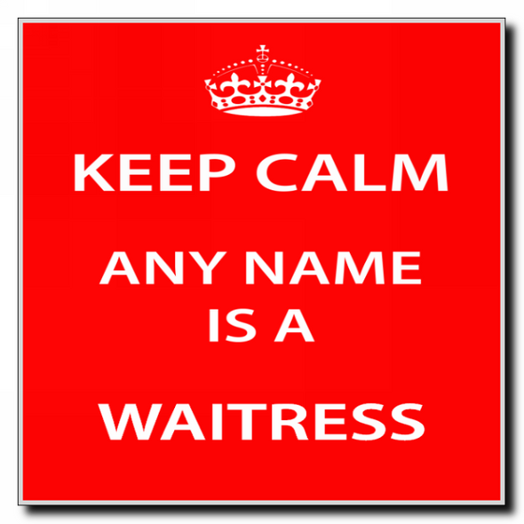 Waitress Keep Calm Coaster