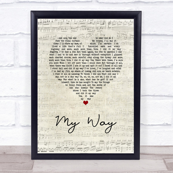 Frank Sinatra My Way Script Heart Song Lyric Quote Print