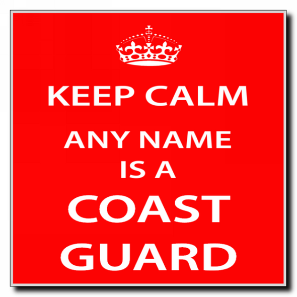 Coast Guard Keep Calm Coaster