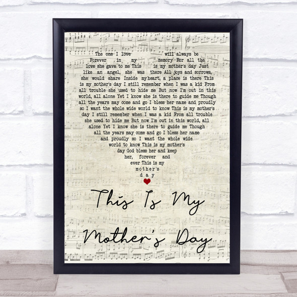 Dorothy Squires This Is My Mother's Day Script Heart Song Lyric Quote Print