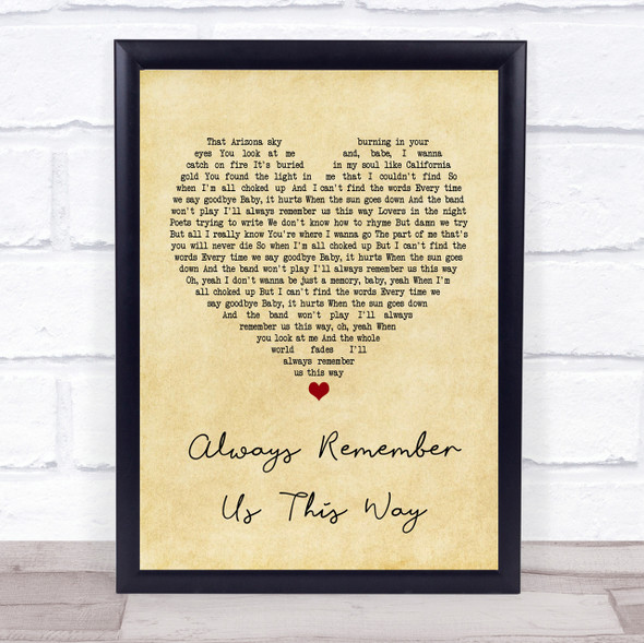 Lady Gaga Always Remember Us This Way Vintage Heart Quote Song Lyric Print