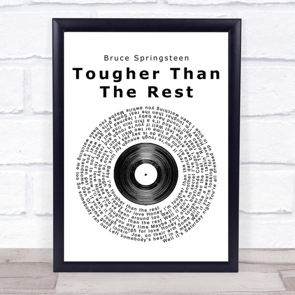 Bruce Springsteen Tougher Than The Rest Vinyl Record Song Lyric Quote Print