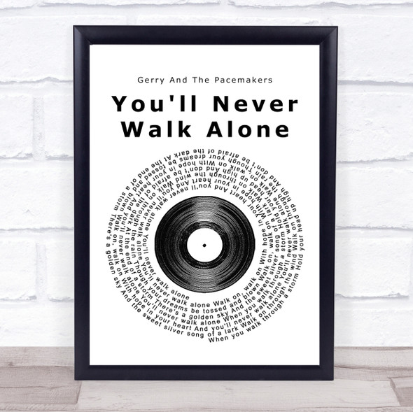 Gerry And The Pacemakers You'll Never Walk Alone Vinyl Record Song Lyric Print