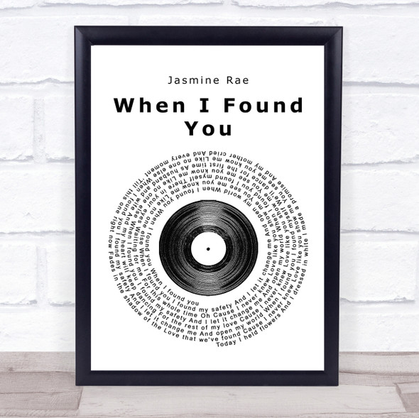 Jasmine Rae When I Found You Vinyl Record Song Lyric Quote Print